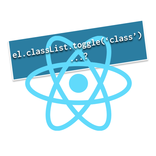 Illustration for How to toggle a class on an element in React?